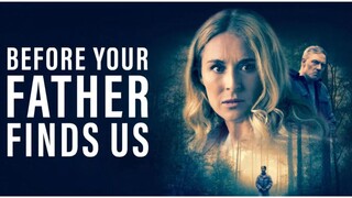 Before Your Father Finds Us – SUBTITLE INDONESIA (2025)