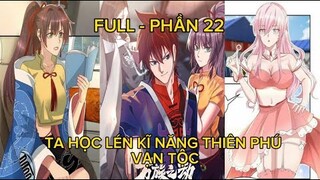 Học Lén Kĩ Năng Thiên Phú Vạn Tộc, Ta Bón Hành Cho Thần Ma Các Tộc | Review Vạn Tộc Chi Kiếp | Tập22