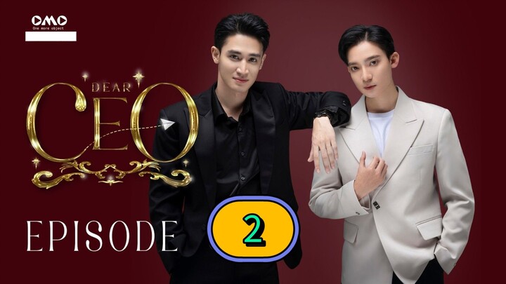 [2026] 𝐃𝐄𝐀𝐑 𝐂𝐄𝐎 | EPISODE 2