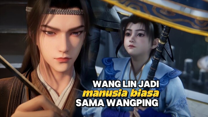 RNG - 137 | Wang lin memilih menjadi manusia biasa demi membesarkan Wang ping