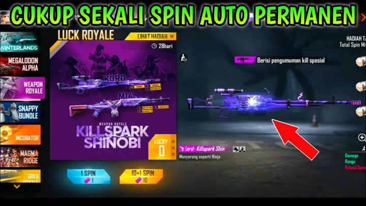 Trik Sekali Spin Auto Permanen Weapon Royale KILLSPARK SHINOBI | FREE FIRE