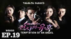 TEMPTATION OF AN ANGEL KOREAN DRAMA TAGALOG DUBBED FINAL EPISODE