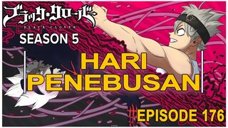 Black Clover: Season 5 - Episode 176 ( BAHASA INDONESIA )