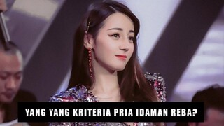 Inilah Kriteria Pria Idaman Dilraba Dilmurat, Apakah Yang Yang Termasuk? 🎥