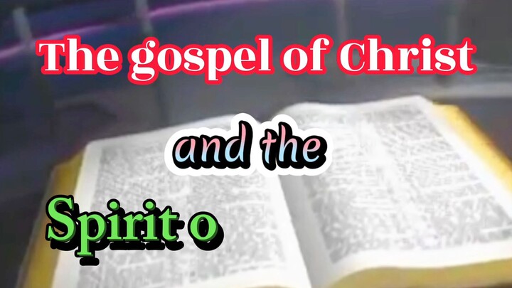 The Gospel of Christ and the Spirit Of Prophecy -by: Prince_Jun