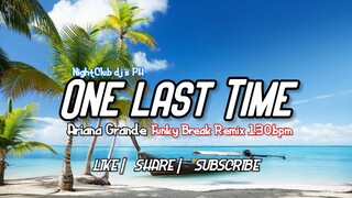 DJ MJ - Ariana Grande _ One Last Time [ FVNKY BREAK REMIX ] 130BPM