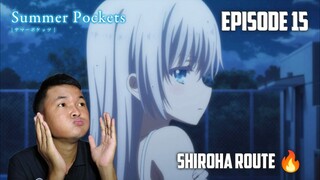 WANGY WANGY SHIROHA 😋 | Summer Pockets Episode 15 REACTION INDO