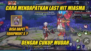 Cara Mendapatkan Last Hit Miasma Dengan Mudah - The Legend Of Neverland
