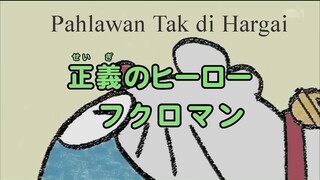 DORAEMON " PAHLAWAN TAK DIHARGAI "