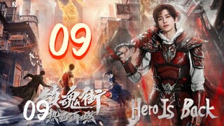 🇨🇳EP. 9 HERO IS BACK (2024) HD | Eng Sub | Action/Adventure/Fantasy