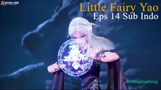 Little Fairy Yao Eps 14 Sub Indo