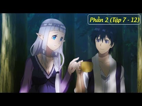 Làm nông dân nhưng lại nạp Max Vip, tôi có luôn dàn Harem ngọt nước | Phần 2/2 | Tóm Tắt Anime Hay