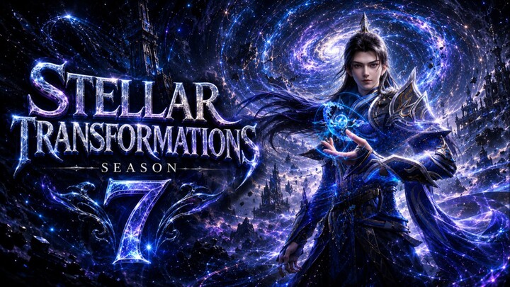 Stellar Transformation Season 7 Episode 9