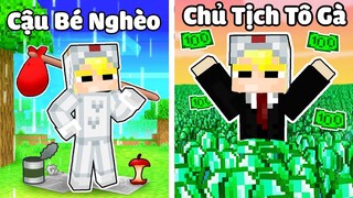 TÔ GÀ THỬ THÁCH 24H TỪ CẬU BÉ NGHÈO TRỞ THÀNH CHỦ TỊCH TRONG MINECRAFT*TÔ GÀ NGHÈO THÀNH ĐẠI GIA