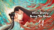 When Destiny Brings the Demon 2025 Ep 14 Eng Sub