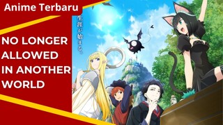 Mengungkap Cerita Mengharukan dari Isekai Shikkaku | No Longer Allowed In Another World!