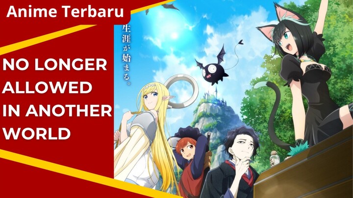 Mengungkap Cerita Mengharukan dari Isekai Shikkaku | No Longer Allowed In Another World!