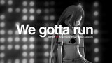 【IA OFFICIAL】We gotta run (MUSIC VIDEO)