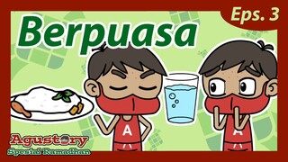 Eps. 3 PUASA | Agustory Spesial Ramadhan