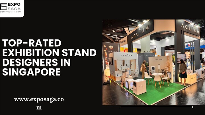 Top-Rated Exhibition Stand Designers in Singapore