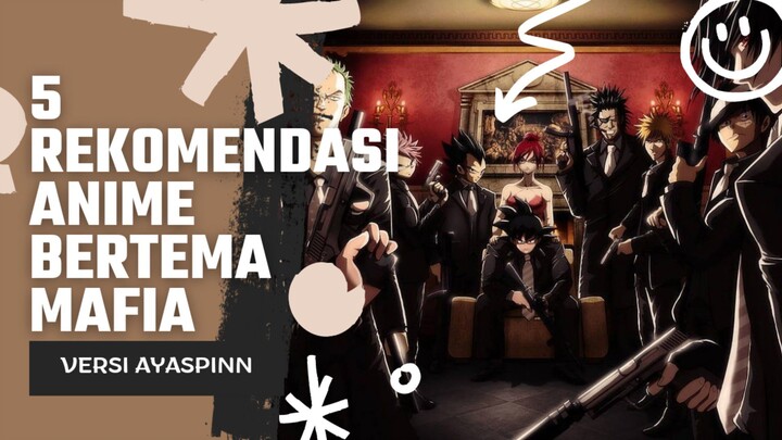 5 REKOMENDASI ANIME BERTEMA MAFIA [[YAKUZA CUY]]