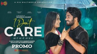 I Don't Care - আই ডোন্ট কেয়ার - Full Natok