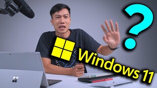 #TNCN - WINDOWS 11 những điều bạn cần biết!