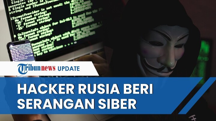 Aktivitas H4cker Rusia Pengaruhi Negara Lain, Beri Serangan Siber ke Barat yang Dukung Ukraina