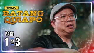 FPJ's Batang Quiapo | Episode 325 (1/3) | May 15, 2024