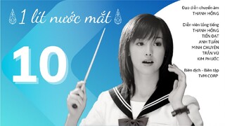 tvBlue DRAMA | 1 Lít Nước Mắt - Tập 10 | Lồng Tiếng Việt