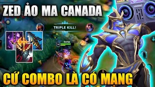 [LMHT Tốc Chiến] Zed Sát Thủ Ảo Ma Canada Cứ Combo Là Có Mạng Trong Liên Minh Tốc Chiến