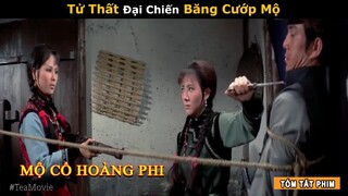 [Review Phim] Hiệp Khách Giang Hồ đại chiến Băng Cướp Trộm Mộ | Tea Phim Võ Thuật Dạ Minh Châu