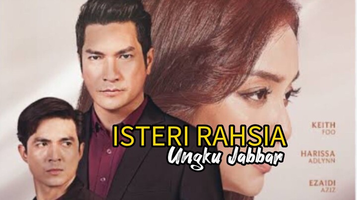 Isteri Rahasia ungku jabbar (2026) 🔥🔥🔥