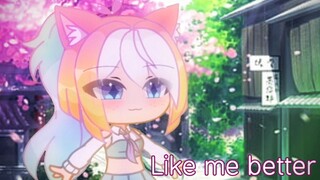 I like me better || Gacha old animation meme || Live2D x Gacha