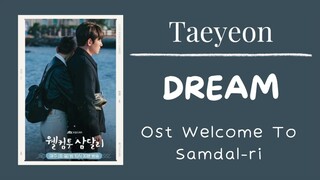 Taeyeon - Dream | Welcome to samdalri ost | 웰컴투 삼달리 | Kdrama 2023/2024