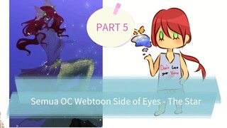 PART 5 - Semua OC Webtoon Side of Eyes, The Star Ariel CHIBI
