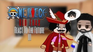 One Piece Old Eras React To The Future [Part 3]