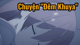 Chuyện "Đêm Khuya"