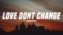 song title love don't change🎶📌