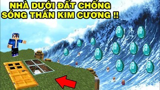 Mình Đã Thử Thách Làm Nhà Dưới Đất | Chống Lại Sóng Thần Kim Cương | TRONG MINECRAFT PE..!!