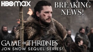 Breaking News: Game of Thrones | Jon Snow Sequel Series | HBO's Big Announcement Coming Soon?