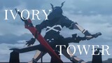 【MAD】IVORY TOWER