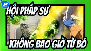 Hội Pháp Sư
Không bao giờ từ bỏ_2