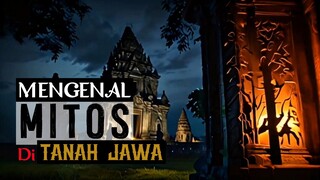 Mengenal MITOS Di Tanah Jawa