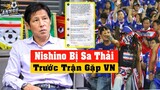 Choáng : HLV Nishino Bị Sa Thải, CĐV Thái Làm Điều Chưa Từng Có...Quyết Định Thay LĐBĐ Thái Lan