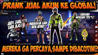 PRANK JUAL AKUN PRIBADI KE ROOM GLOBAL, SAMPE MEREKA EMOS!! - GARENA FREEFIRE