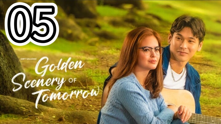 🇵🇭 GOLDEN SCENERY OF TOMORROW -Episode 5