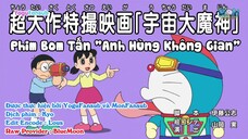 Doraemon Tập 636 :Phim Bom Tấn "Anh Hùng Không Gian "