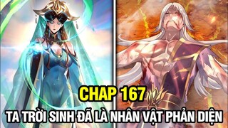 CHAP 167 | TA TRỜI SINH ĐÃ LÀ NHÂN VẬT PHẢN DIỆN | TRUYỆN TRANH THUYẾT MINH | REVIEW MANHUA