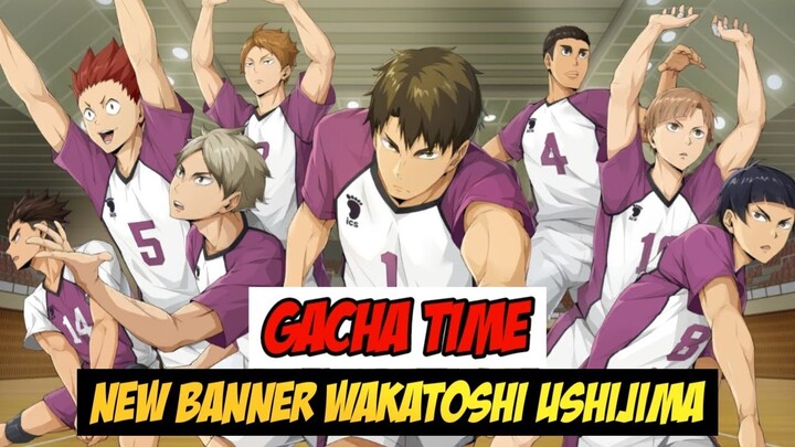 GACHA TIME! BANNER BARU WAKATOSHI USHIJIMA ACE PLAYER DI HAIKYUU FLY HIGH